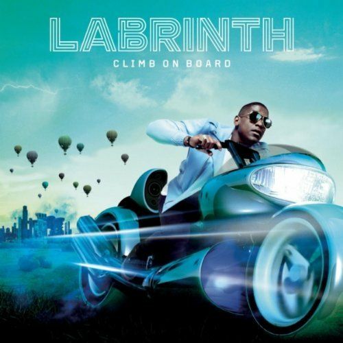 climb on board labrinth  
