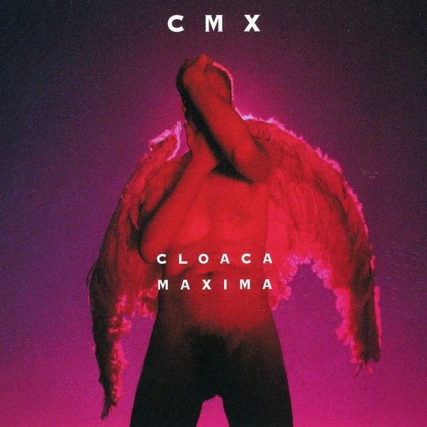 cloaca maxima cmx 