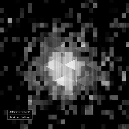 cloak yr feelings abscondence  