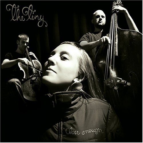 close enough the tiny 