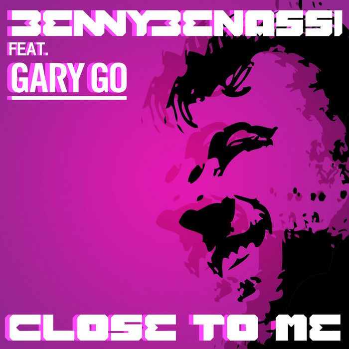close to me benny benassi  
