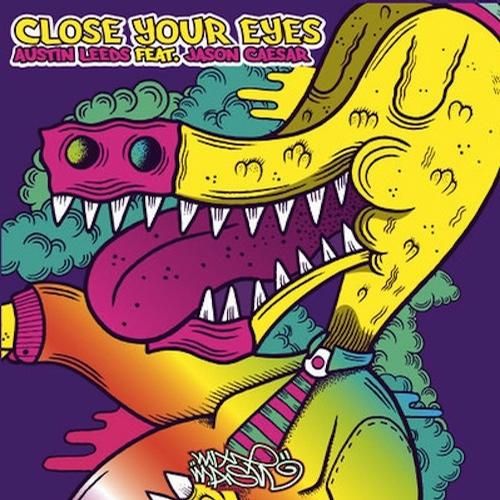 close your eyes austin leeds  