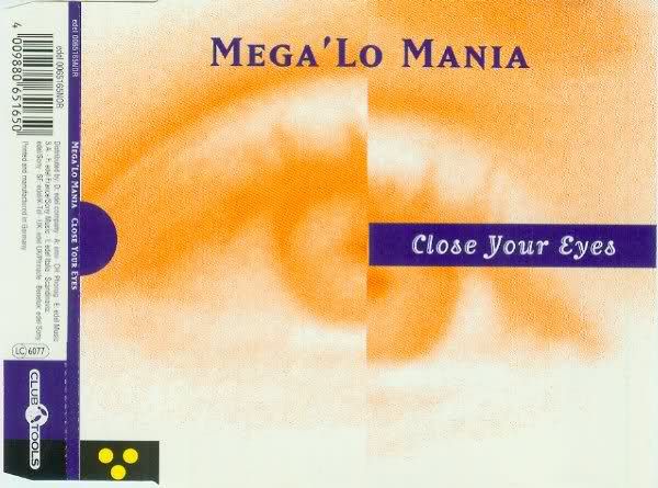 close your eyes mega lo mania 
