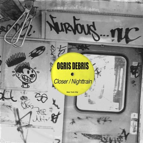 closer nighttrain ogris debris  