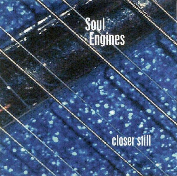 closer still soul engines 