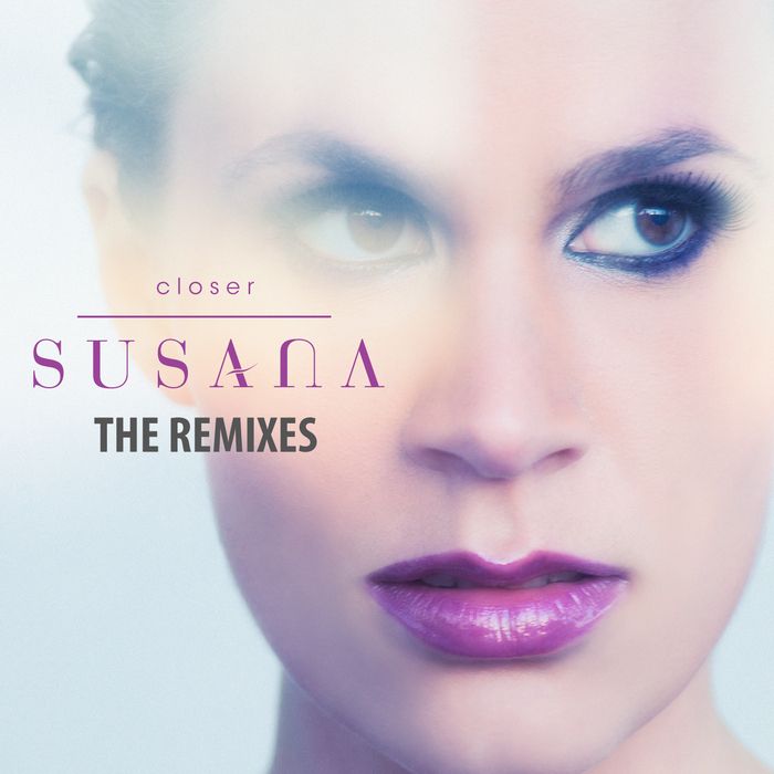 closer the remixes susana 
