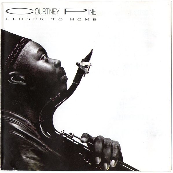closer to home courtney pine 