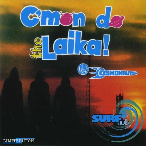 cmon do the lai laika the cosmonau 