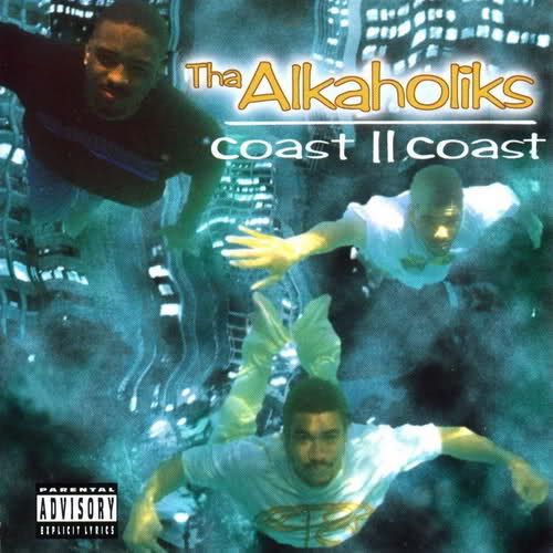 coast ii coast tha alkaholiks 