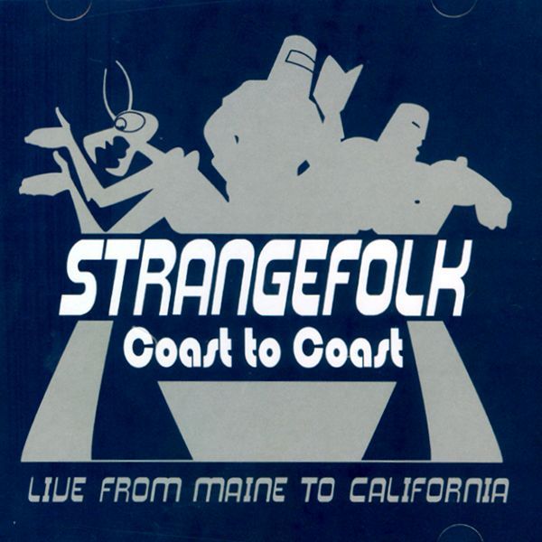 coast to coast strangefolk 