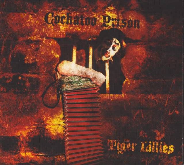 cockatoo prison the tiger lillies 