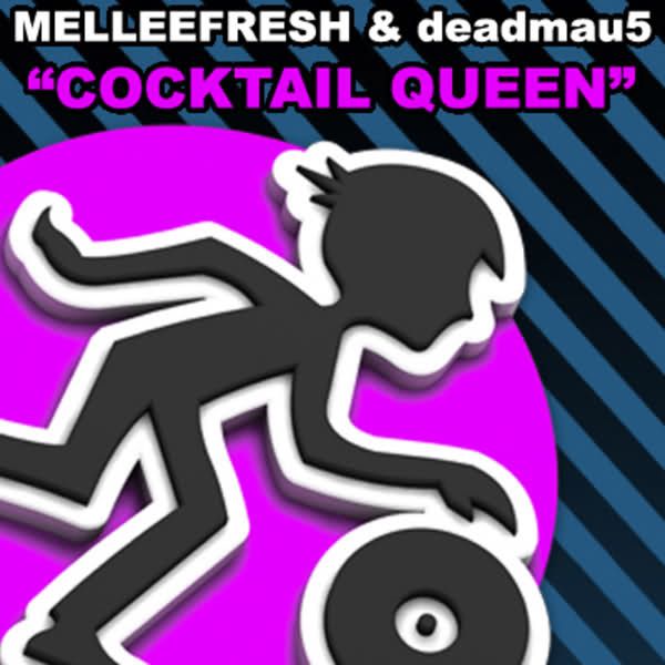 cocktail queen deadmau5 