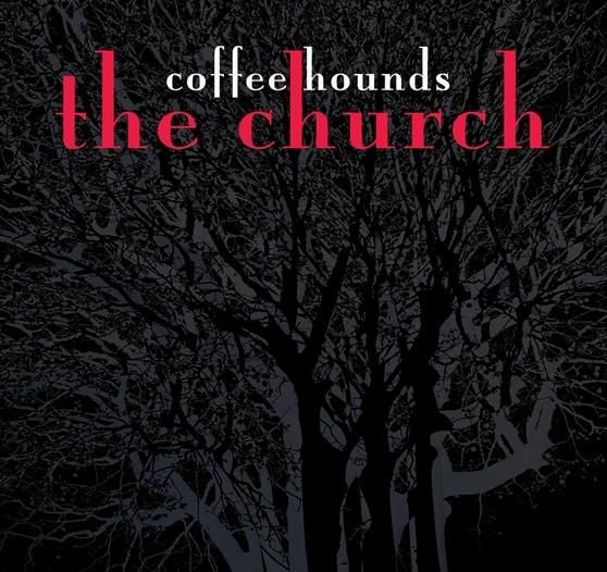 coffee hounds the church 