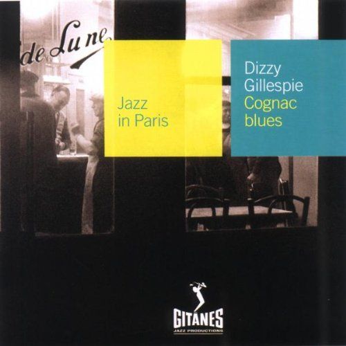 cognac blues dizzy gillespie 