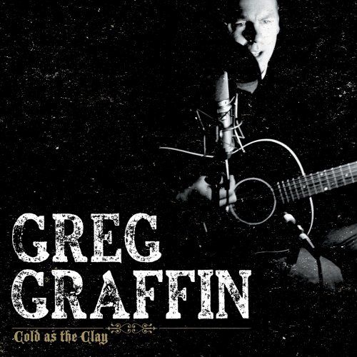 cold as the clay greg graffin 