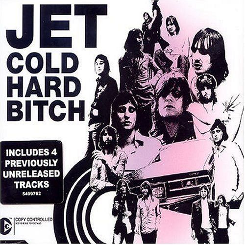 cold hard bitch jet  