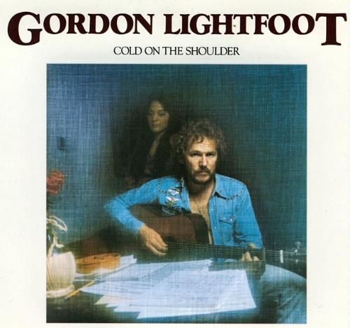 cold on the shoulder gordon lightfoot 