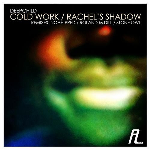 cold work rachels shadow deepchil 