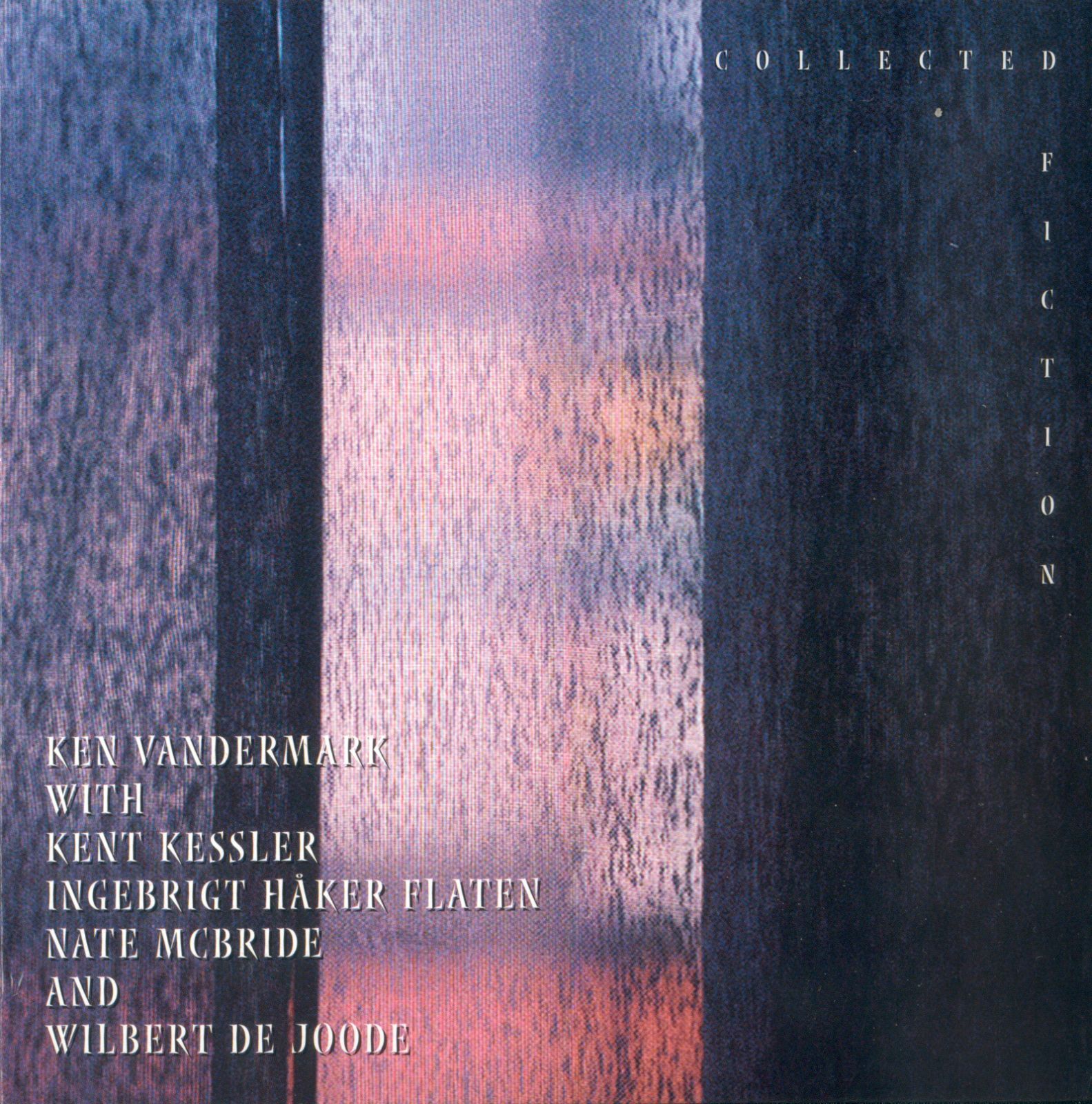 collected fiction ken vandermark 