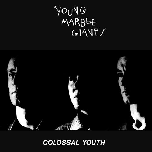 colossal youth young marble giants 