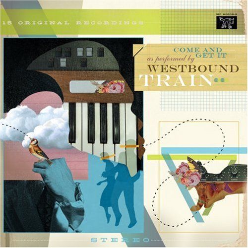 come and get it westbound train 