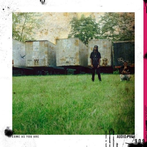 come as you are audio push  