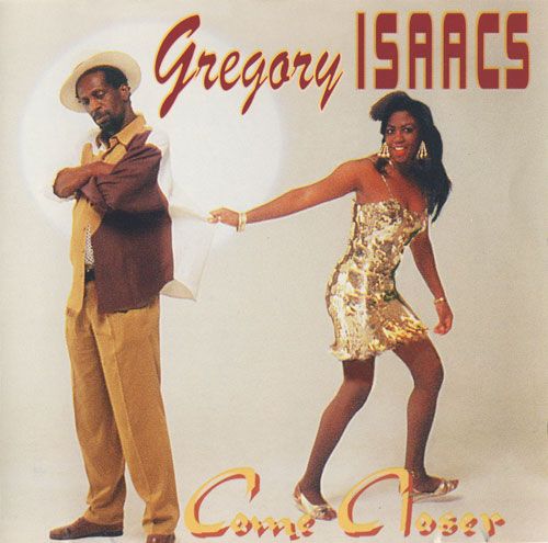 come closer gregory isaacs  