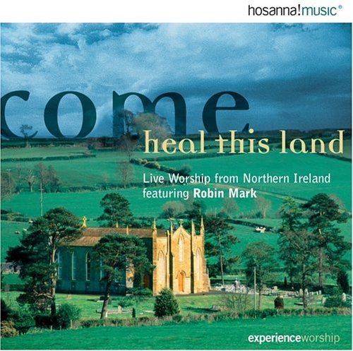 come heal this land robin mark 