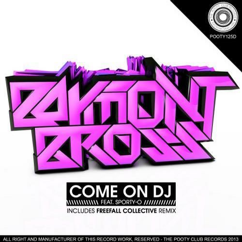 come on dj baymont bross  