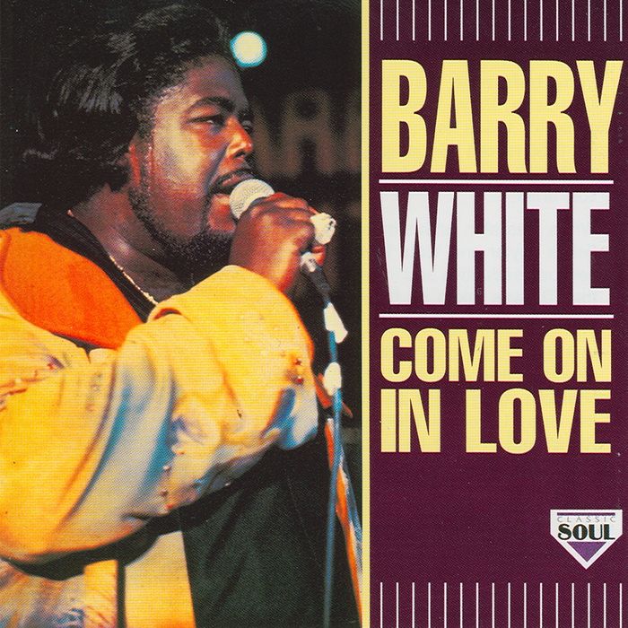 come on in love barry white 