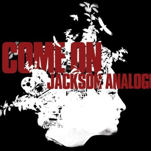 come on jackson analogue 
