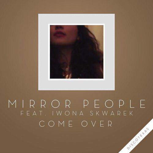 come over mirror people 