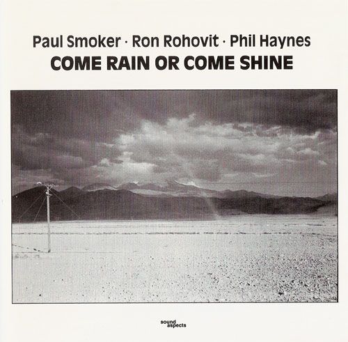 come rain or come sh paul smoker 