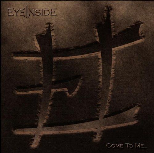 come to me eyeinside 