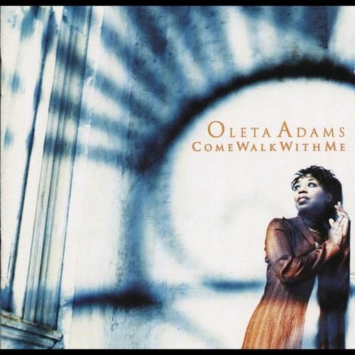 come walk with me oleta adams 
