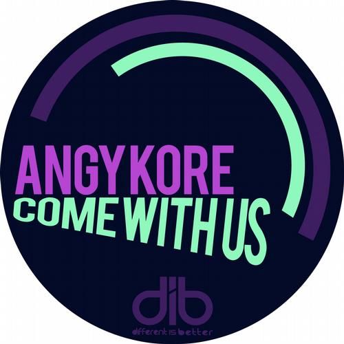 come with us angy kore  