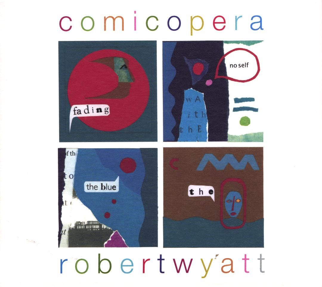 comicopera robert wyatt 