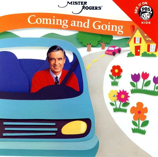 coming and going mister rogers 