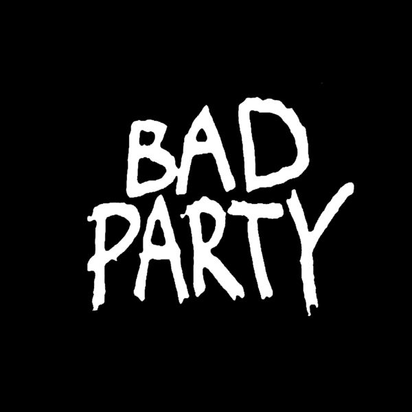 coming out slowly bad party 