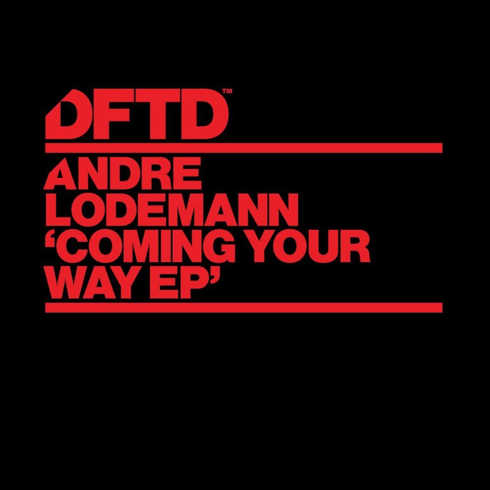 coming your way ep andre lodemann  