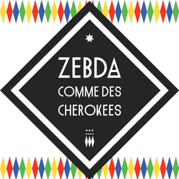 comme des cherokees zebda 