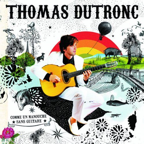 comme un manouche sa thomas dutronc 