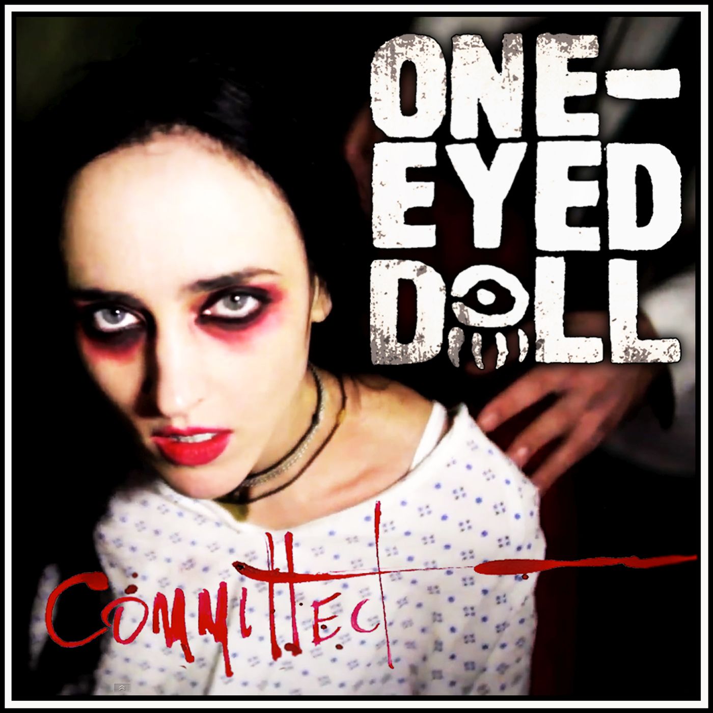 committed one eyed doll 