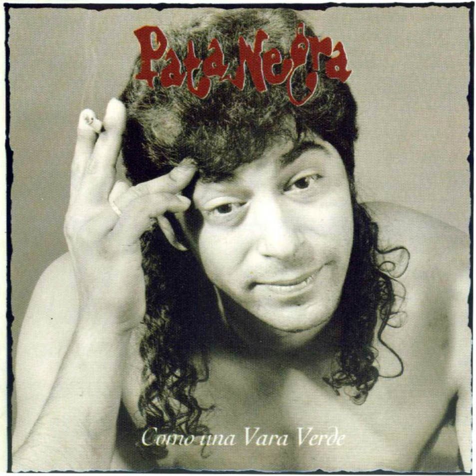 como una vara verde pata negra 