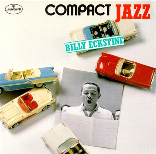 compact jazz billy billy eckstine 
