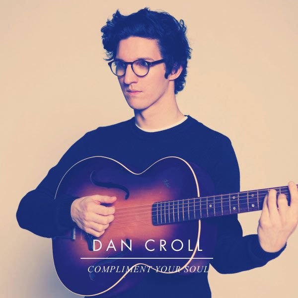 compliment your soul dan croll 