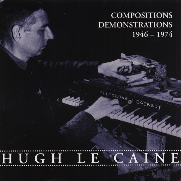 compositions demonst hugh le caine 