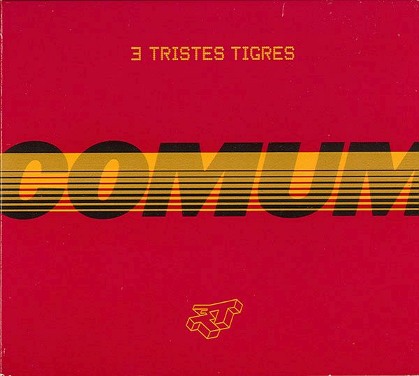 comum tres tristes tigres 