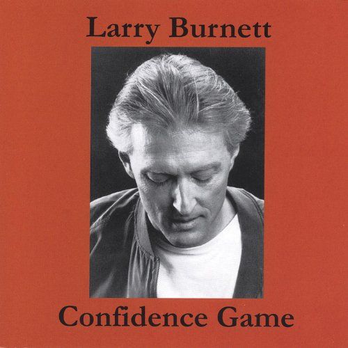 confidence game larry burnett 