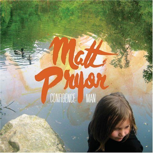 confidence man matt pryor  